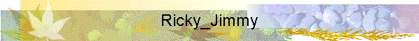 Ricky_Jimmy